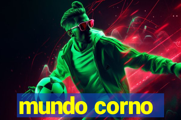 mundo corno